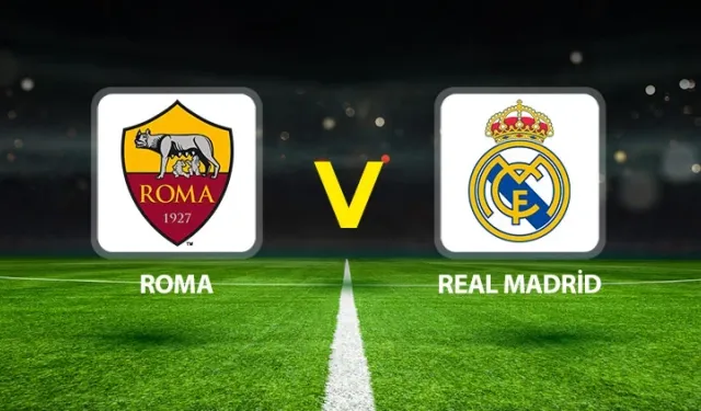 Roma-Real Madrid maçı hangi kanalda?
