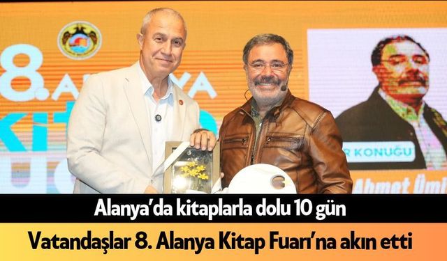 Alanya’da kitaplarla dolu 10 gün: Alanya halkı akın etti