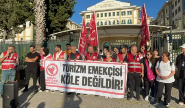 Antalya'da maaşını alamayan turizm işçileri ayaklandı