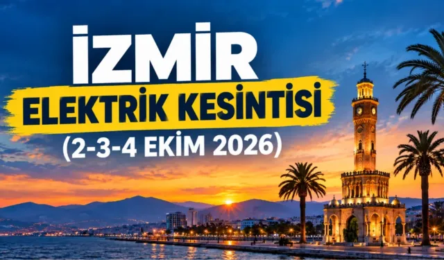 GEDİZ İzmir elektrik kesintisi yaşanacak ilçeler!