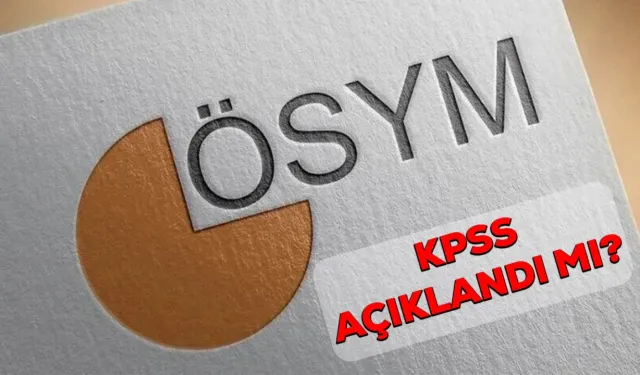 Son dakika l 2026 KPSS Lisans sınavı sonuçları açıklandı mı?