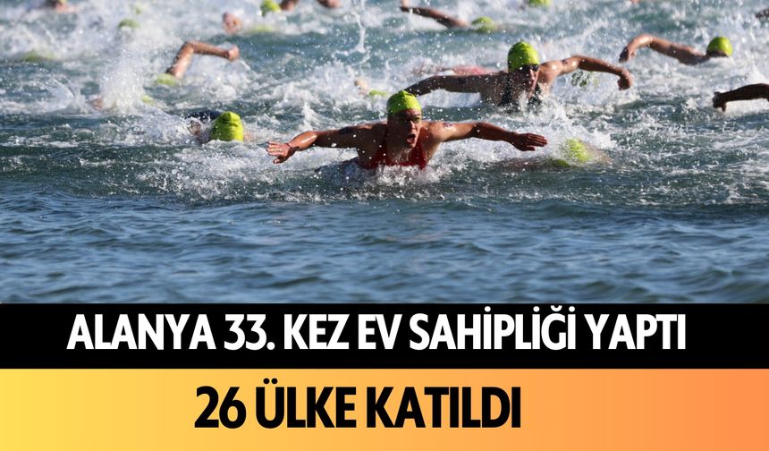 Alanya 33. kez ev sahipliği yaptı: 26 ülke katıldı