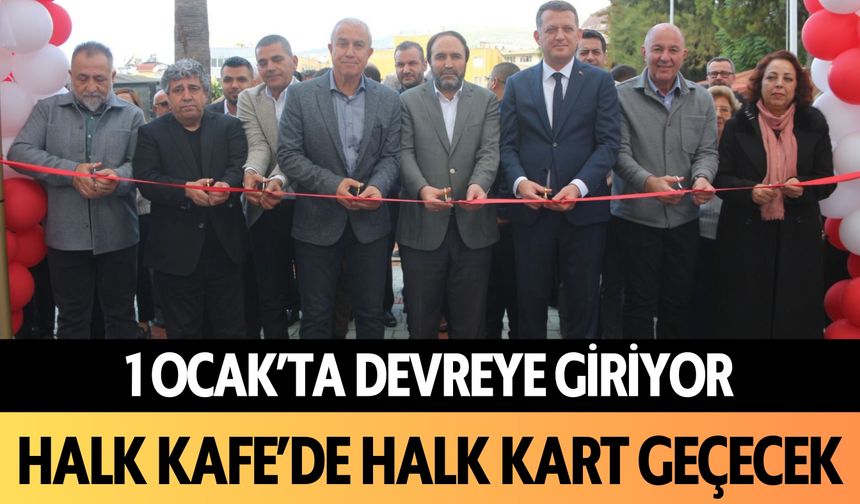 1 Ocak'ta devreye giriyor: Alanya'da Halk Kafe'de Halk Kart geçecek