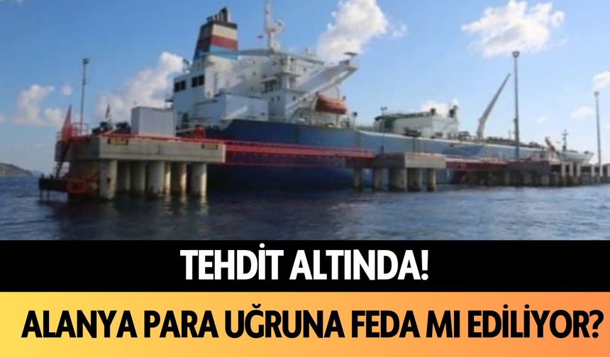 Alanya tehdit altında! Para uğruna bölge feda mı ediliyor?