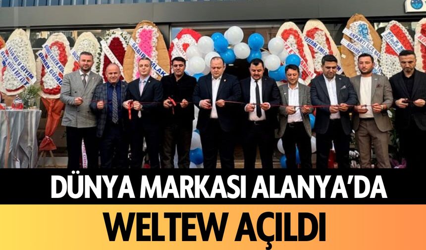 Alanya Weltew'le tanıştı