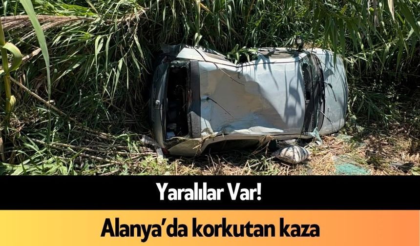 Alanya'da korkutan kaza: Yaralılar var