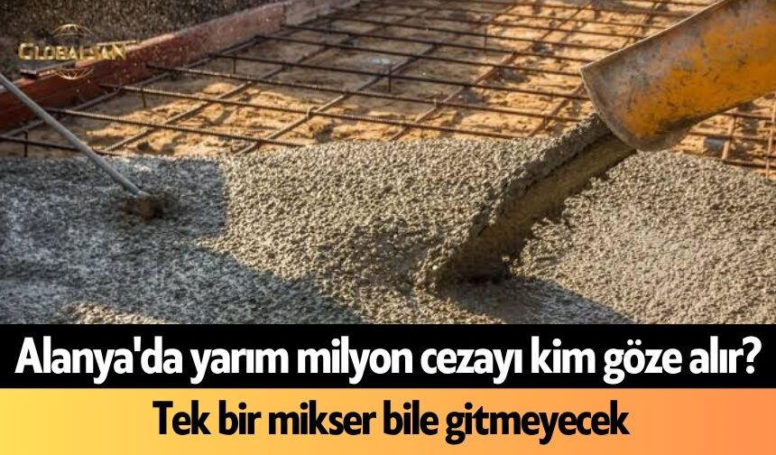Alanya'da yarım milyon cezayı kim göze alır? Tek bir mikser bile gitmeyecek