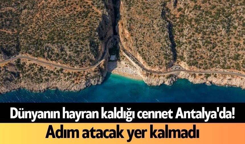 Dünyanın hayran kaldığı cennet Antalya'da