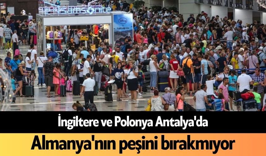 İngiltere ve Polonya Antalya'da Almanya'nın peşini bırakmıyor