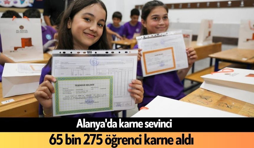 Alanya'da karne sevinci: Öğrenciler yaza merhaba dedi