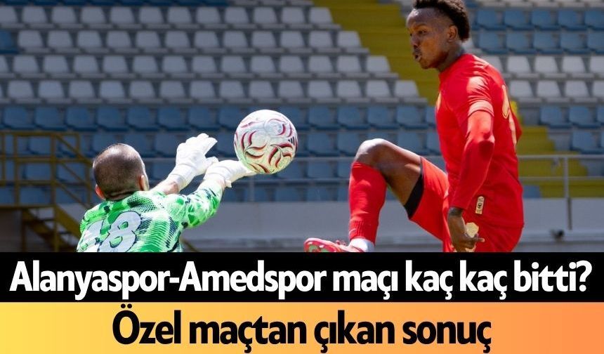 Alanyaspor-Amedspor maçı kaç kaç bitti?