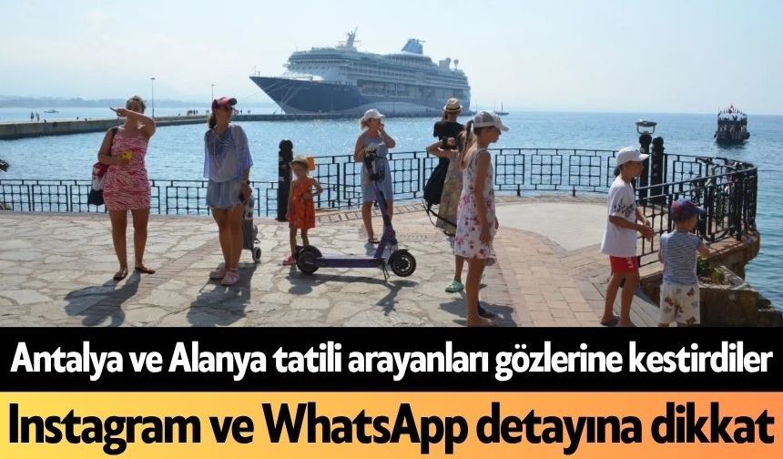 Antalya ve Alanya tatili arayanları gözlerine kestirdiler