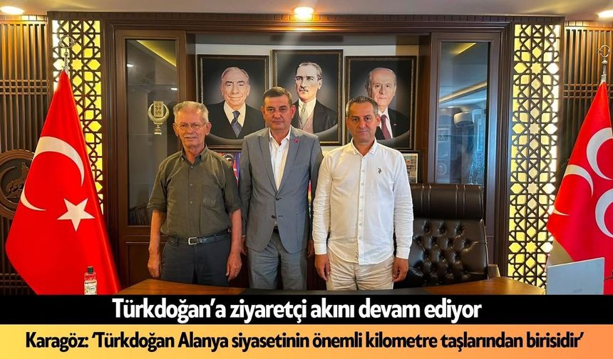 Türkdoğan’a ziyaretçi akını devam ediyor