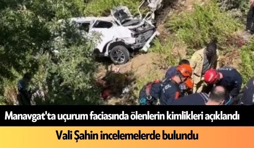 Manavgat'ta uçurum faciasında ölenlerin kimlikleri açıklandı