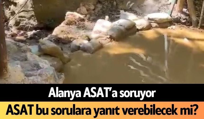 Alanya'da hesap günü! ASAT bu sorulara yanıt verebilecek mi?