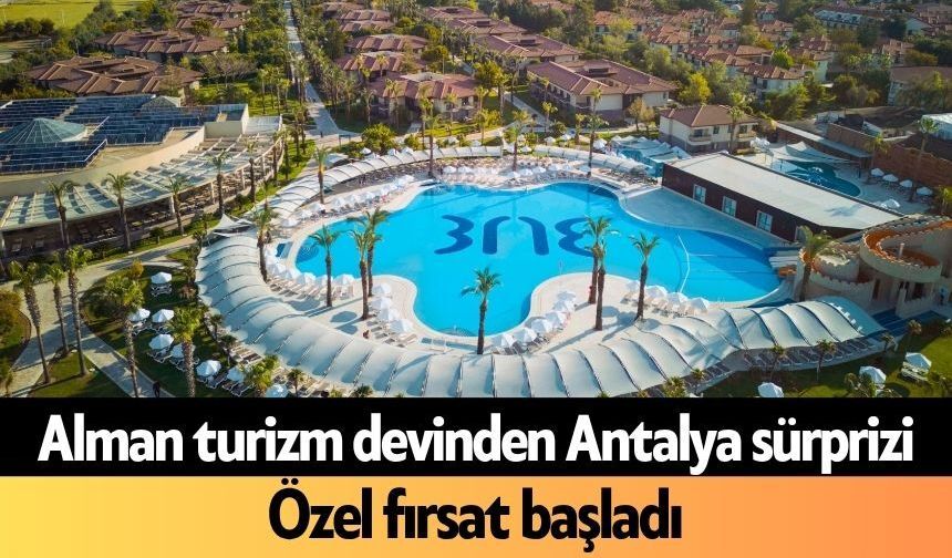 Alman turizm devinden Antalya sürprizi