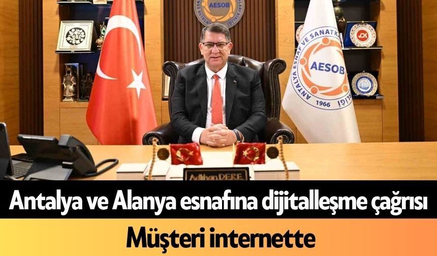 Antalya ve Alanya esnafına dijitalleşme çağrısı: Müşteri internette