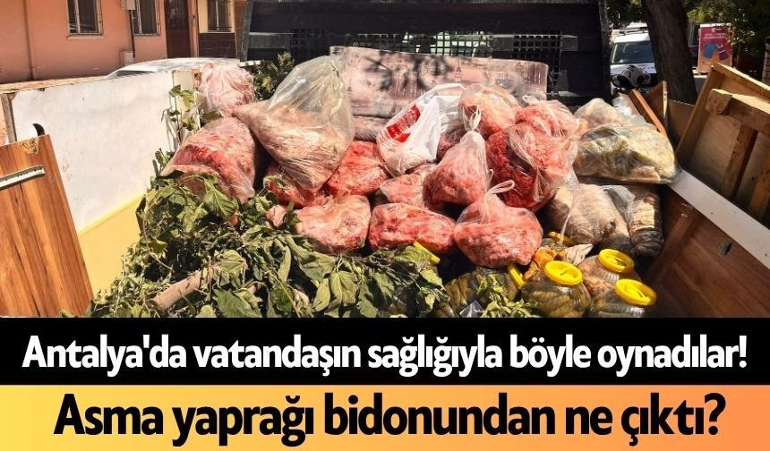 Antalya'da vatandaşın sağlığıyla böyle oynadılar