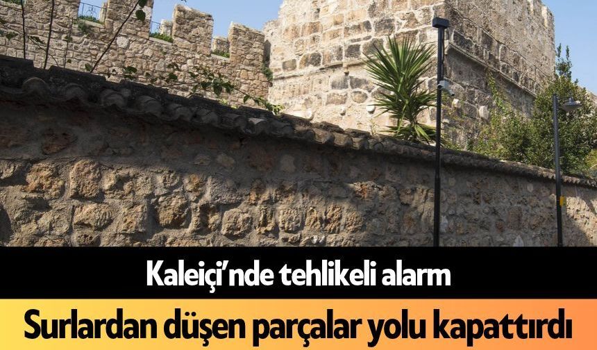 Kaleiçi’nde tehlikeli alarm: Yaya yolu değişti