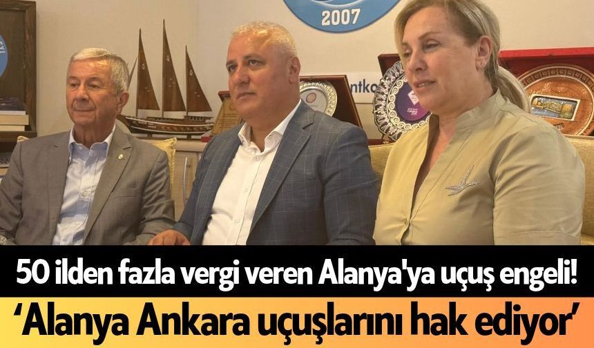 50 ilden fazla vergi veren Alanya'ya uçuş engeli