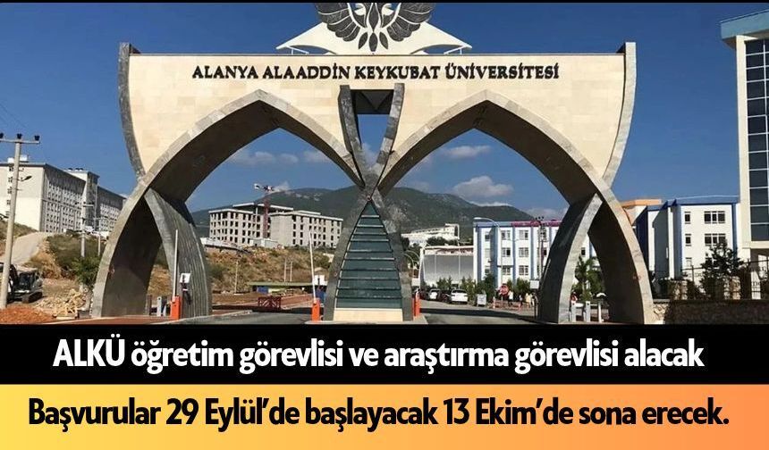 ALKÜ öğretim görevlisi ve araştırma görevlisi alacak