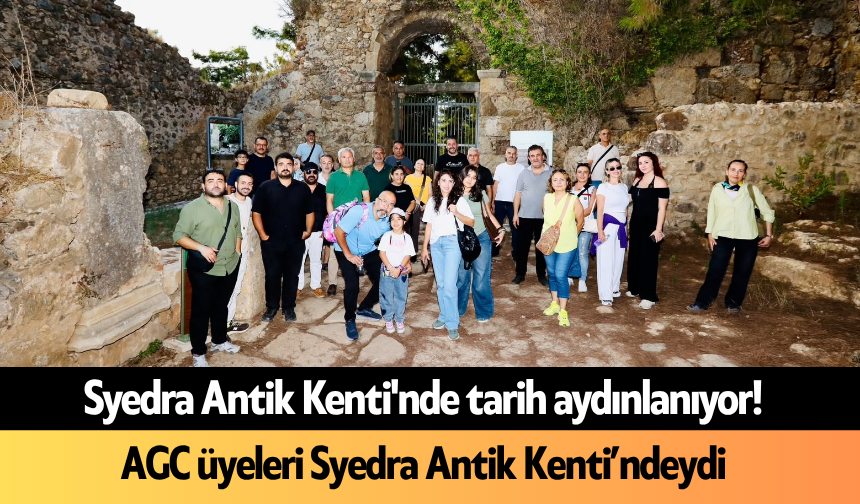 Syedra Antik Kenti'nde tarih aydınlanıyor! AGC üyeleri Syedra Antik Kenti’ndeydi