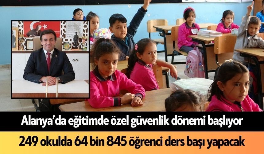Eğitimde özel güvenlik dönemi başlıyor: 64 bin öğrenci için zil çalacak