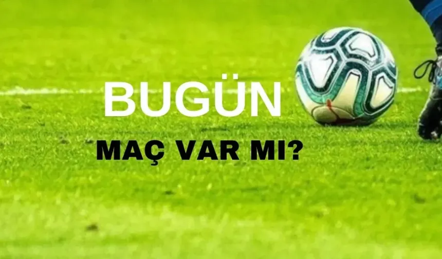 BUGÜNKÜ MAÇLAR 29 EYLÜL 2026 | Bugün hangi maçlar var, saat kaçta ve hangi kanalda?