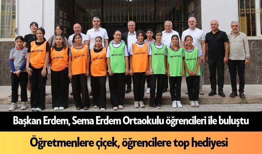 Başkan Erdem öğrencilerin okul heyecanına ortak oldu