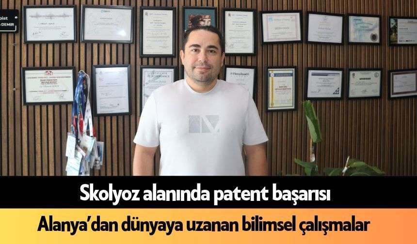 Alanya’dan skolyoz alanında patent başarısı