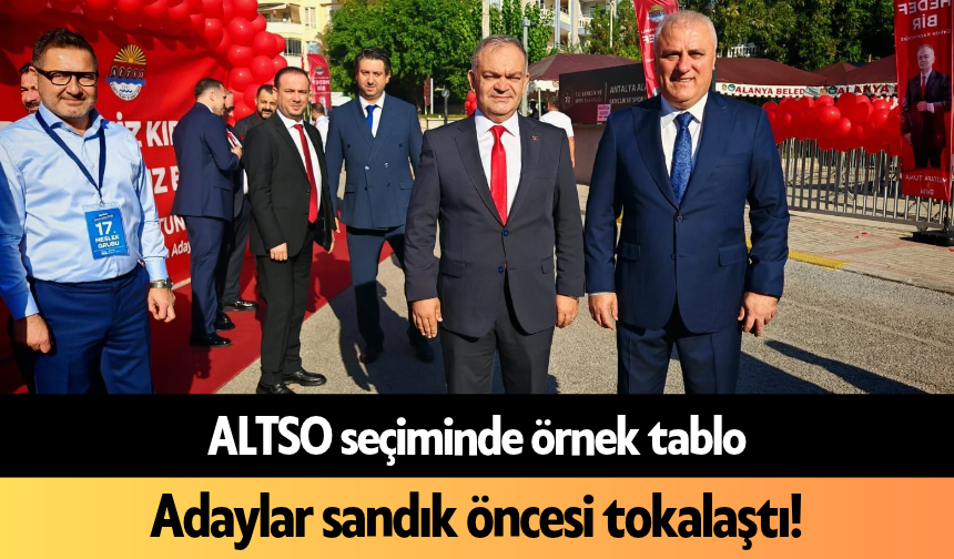 ALTSO seçiminde örnek tablo! Adaylar sandık öncesi tokalaştı!