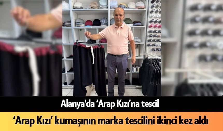 Alanya'da ‘Arap Kızı’na tescil
